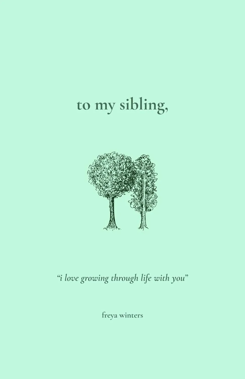 To My Sibling, Paperback  November 22, 2023
